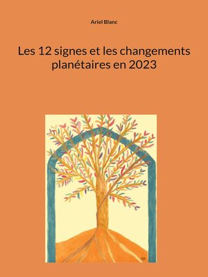 cover image of Les 12 signes et les changements planétaires en 2023
